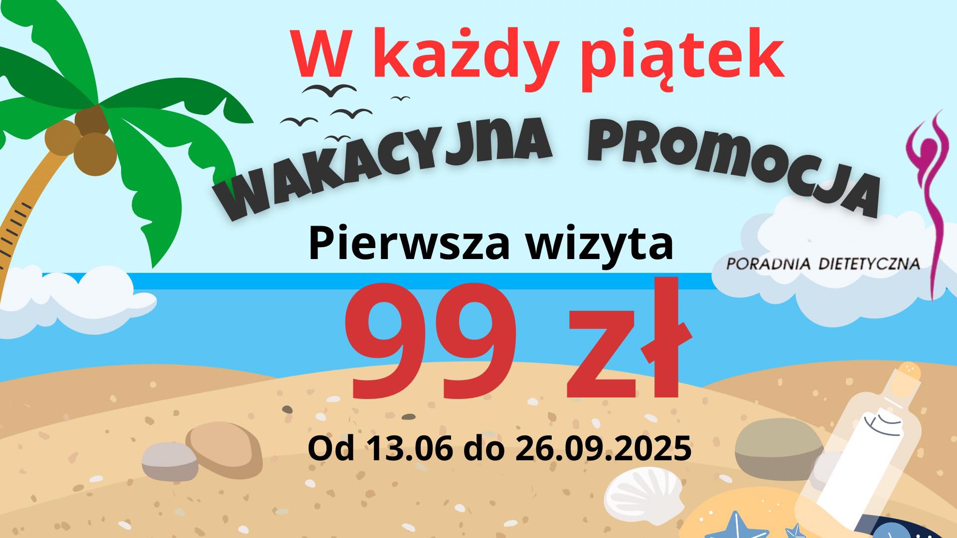 Wakacyjne promocje w Poradni Dietetycznej SuperSlim Jastrzębie-Zdrój, Żory, Rybnik, Pszczyna